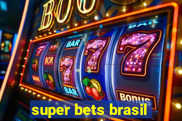 super bets brasil